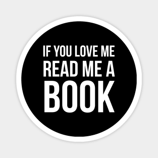 If You Love Me Read Me A Book Magnet